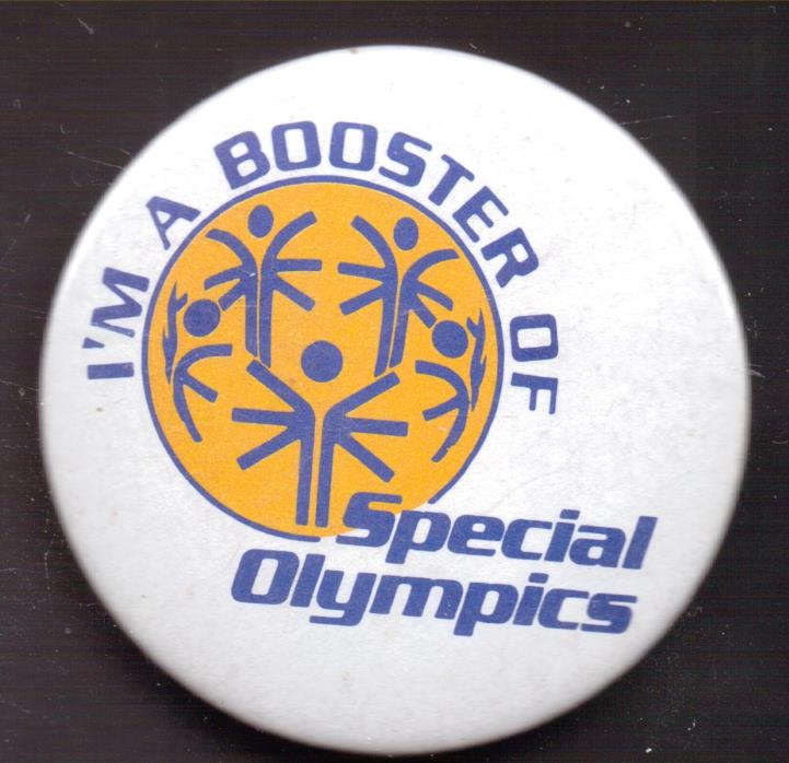 I'M A BOOSTER OF SPECIAL OLYMPICS--PINBACK-TWO 1/4 INCHES WIDTH
