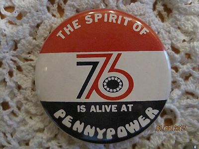 The Spirit of 76 is Alive at Penny Power Pin Back Vintage