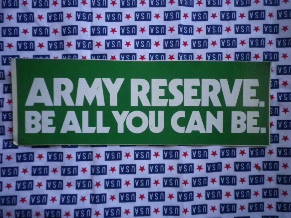 Vintage Army Reserve Bumper Sticker Be All You Can Be