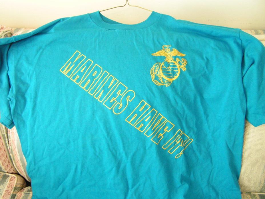 ROYAL BLUE - MARINES HAVE IT LADIES BOX STYLE   Tee shirt. ONE SIZE FITS MOST