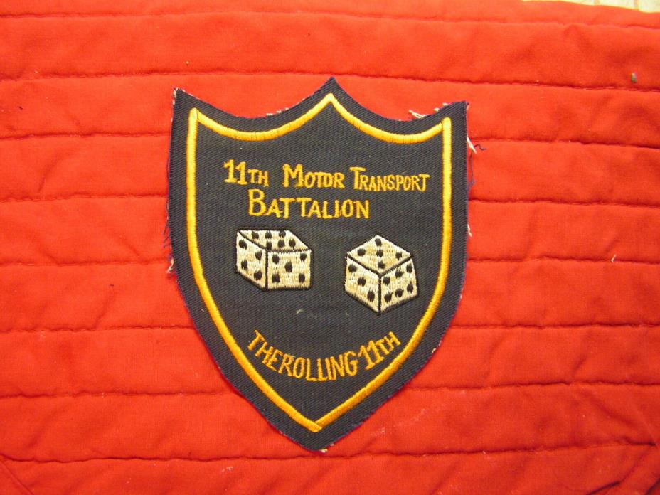 11TH MOTOR TRANSPORT BATTALION.  THE  ROLLING 11TH. .Vietnam  patch.