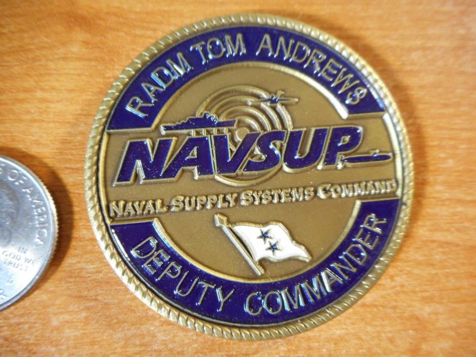 Naval Supply Systems Command NAVSUP RADM Tom Andrews Deputy CMDR Challenge Coin