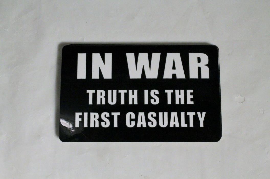 Lot Of 50 USA MILITARY IN WAR TRUTH IS THE FIRST CASUALTY Decal Bumper Sticker
