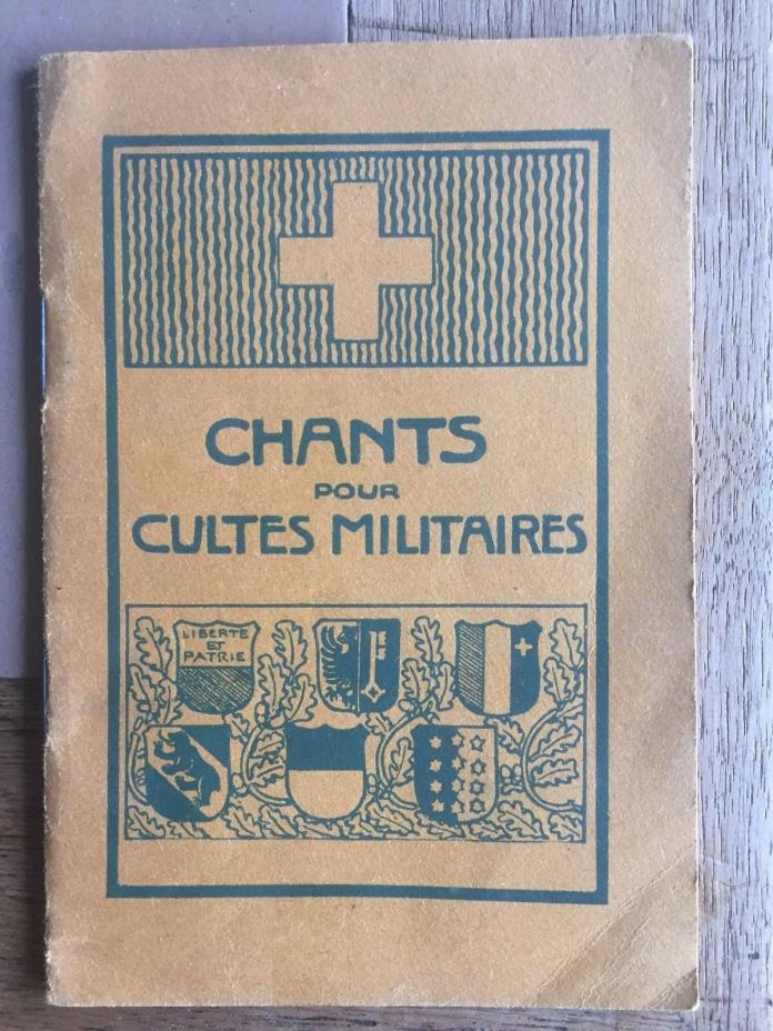 Antique book, religious songs, Swiss Army,La Concorde, 1917 Lausanne,Switzerland