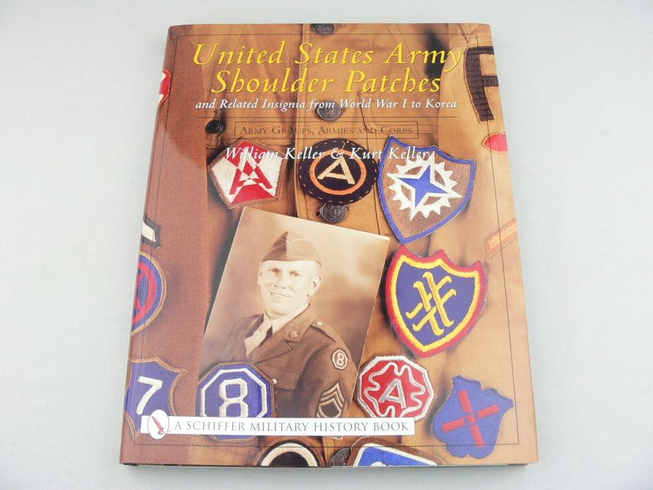United States Army Shoulder Patches and Insignia Army Groups WWII Keller Book