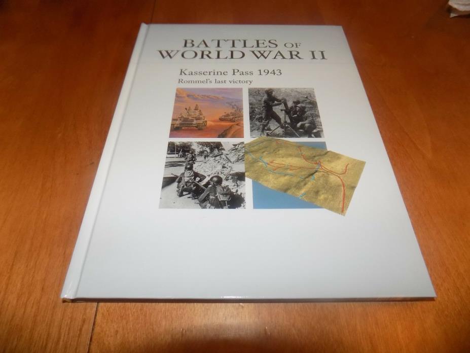 BATTLES OF WORLD WAR II KASSERINE PASS 1943 Rommel Afrika Korp US Army Book NEW