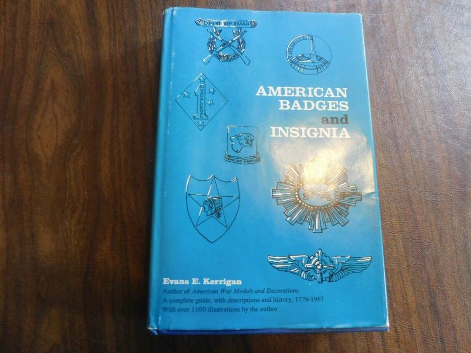 American Badges And Insignia by Evans E. Kerrigan - 1975.