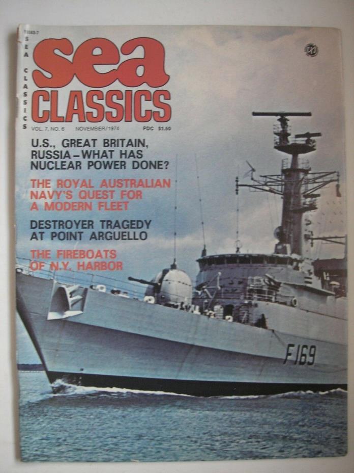 SEA CLASSICS NAVY/NAVAL/MILITARY Magazine - November 1974