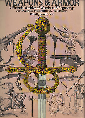 WEAPONS & ARMOR BOOK-HART-OVER 14,000 ILLUSTRATIONS OF WOODCUTS & ENGRAVINGS