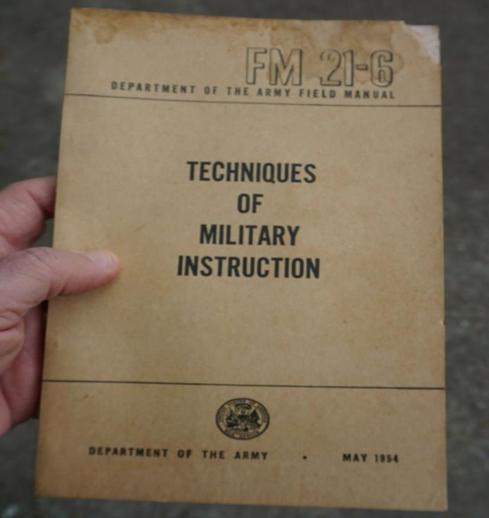 Army manuals: FM 21-6 dated 1954, ROTCM 145-90 Operations 1958  (LOC =K5 Gr tub)