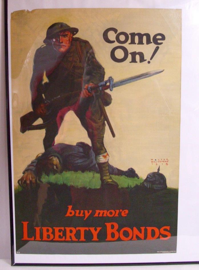 COME ON! BUY MORE LIBERTY BONDS WWI 1918 WALTER WHITEHEAD POSTER ORIGINAL