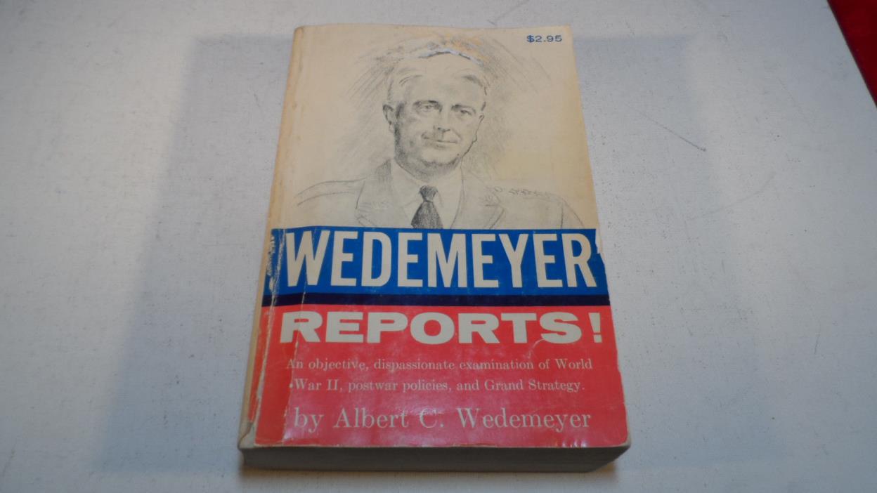 WWII GENERAL WEDEMEYER REPORTS BOOK SIGNED Endorsed to Donald Nelson