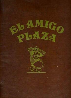 El Amigo Plaza Mexican Restaurant Menu San Diego California 1970's