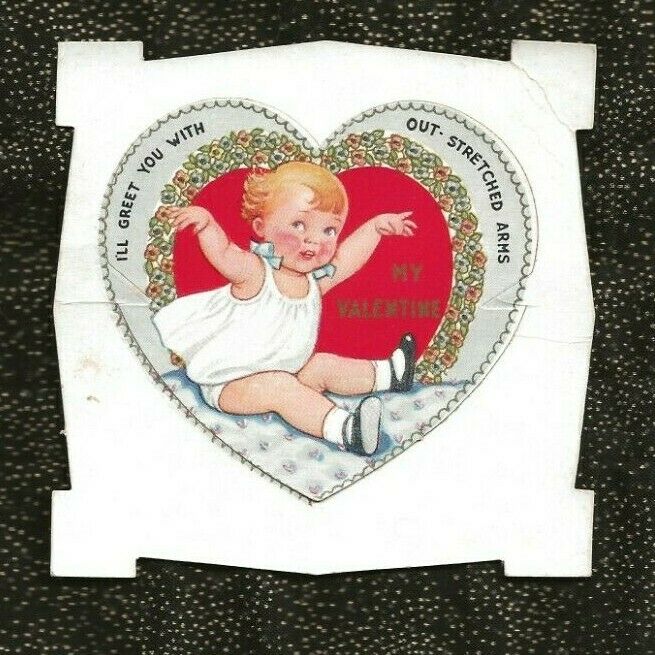 Vintage Valentine; TODDLER, BABY, GIRL; I'll Greet You With Out-Stretched Arms