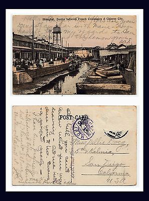 CHINA SHANGHAI FRENCH CONCESSION & CHINESE CITY BORDER POSTED 1910 TO SAN DIEGO