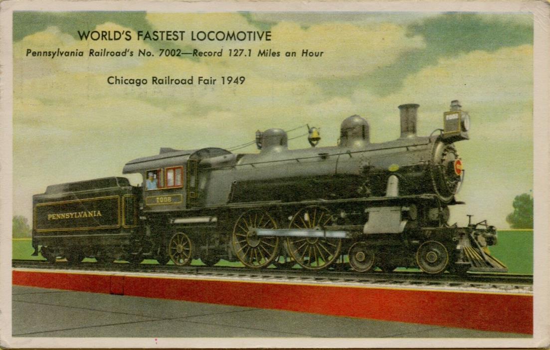 World's Fastest Locomotive PA Railroad's #7002 Chicago Fair Postcard D14