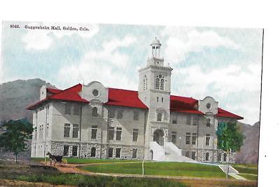 GUGGENHEIM HALL, GOLDEN, COLORADO,1920'S? POST CARD.