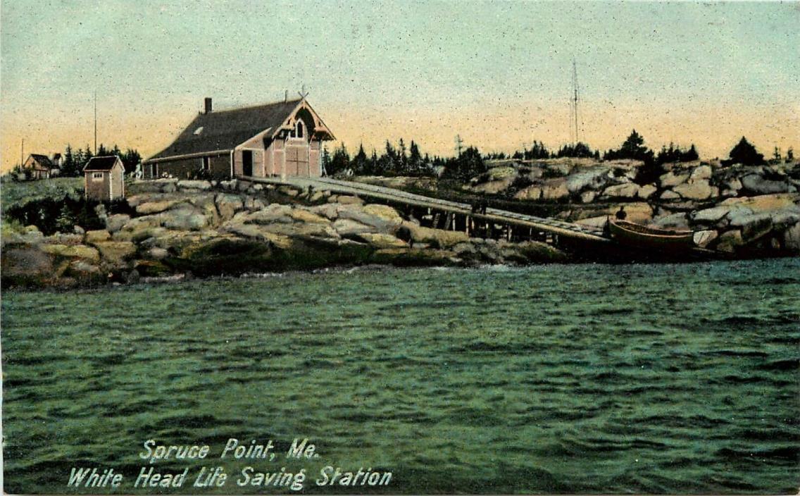 c1907 Postcard; Spruce Point ME White Head Life Saving Station Lincoln County