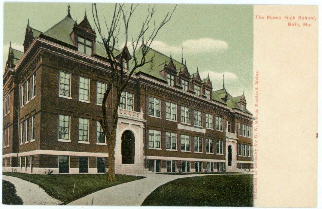 Postcard - Bath, Maine, The Morse High School - Circa 1905
