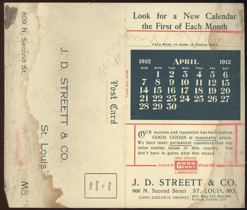 1912 CALENDAR POST CARD ADVERTISING J D STREET CO. ST. LOUIS, MO. GOOD GOODS