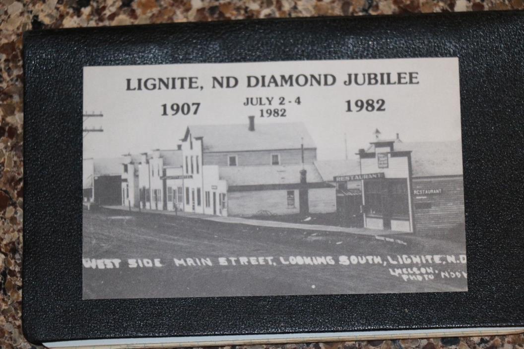 LIGNITE NORTH DAKOTA DIAMOND JUBILEE 1907-1982 POST CARD PC ND