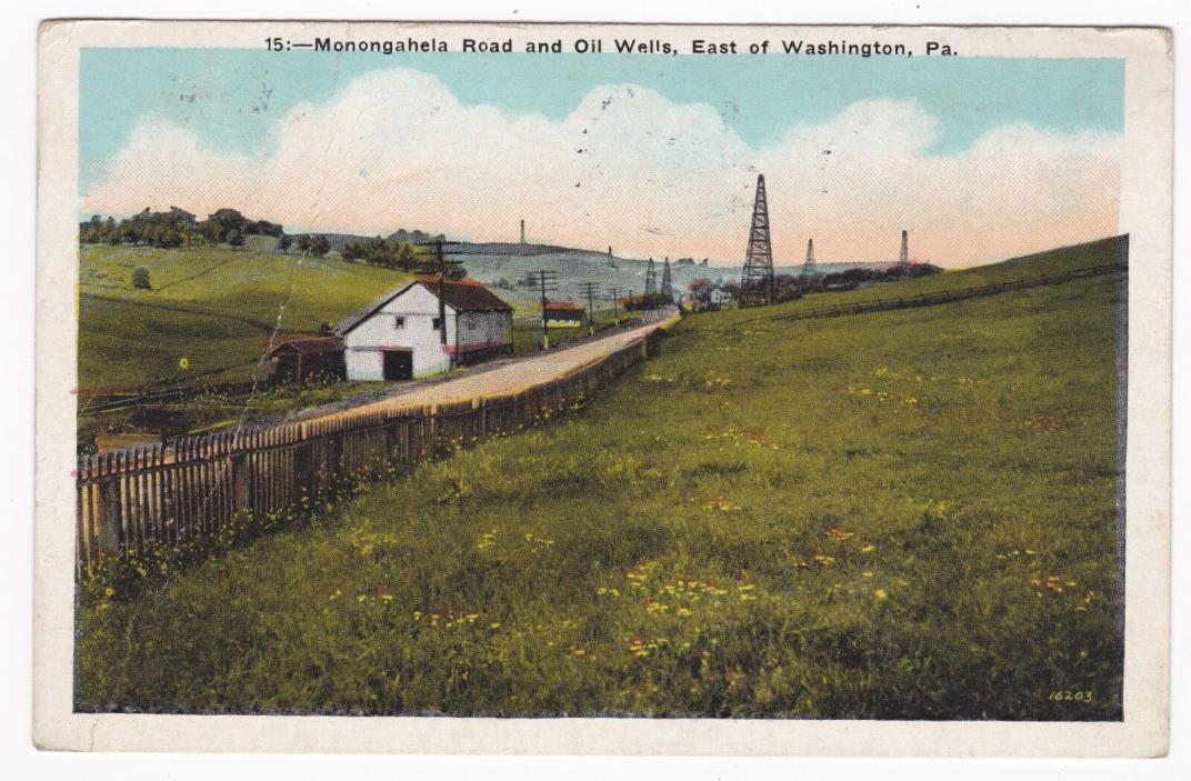 Postcard Monongahela Rd and Oil Wells East of Washington PA B3