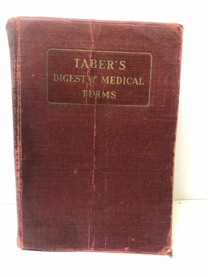 Taber's Digest Of Medical Terms 1937 2nd Printing By Clarence Wilber Taber