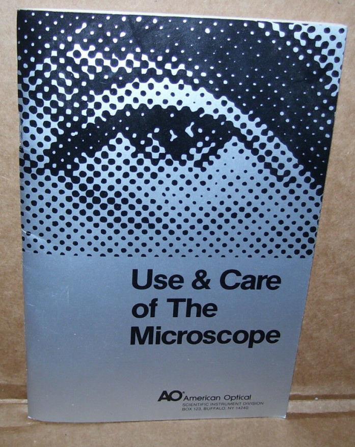 American Optical Use & Care of The Microscope 30 pg. Booklet