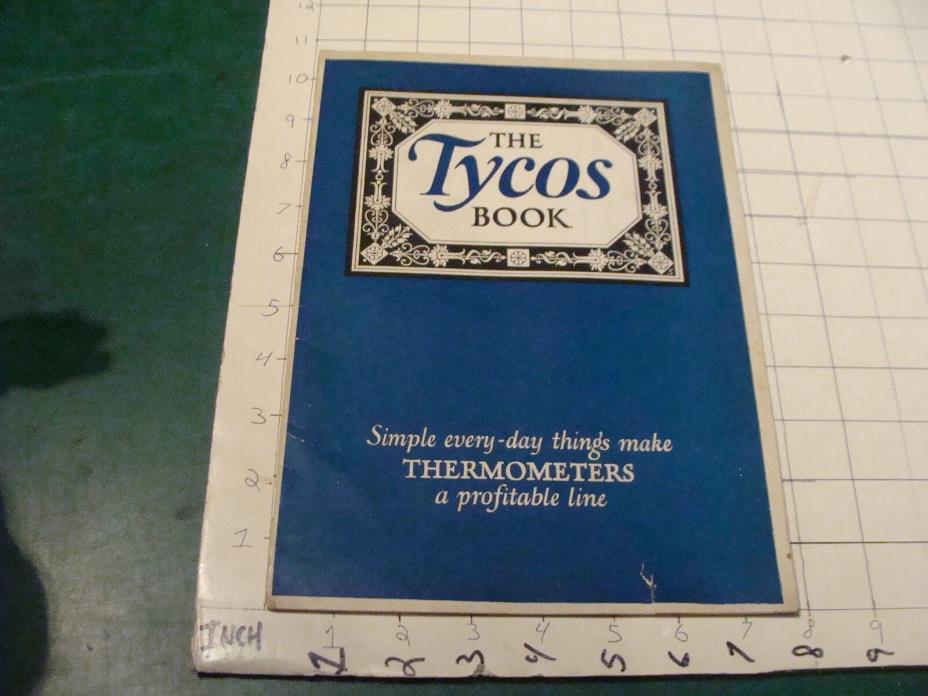 vintage Orig. CATALOG: THE TYCOS BOOK - THERMOMETERS 24 pgs, 1926