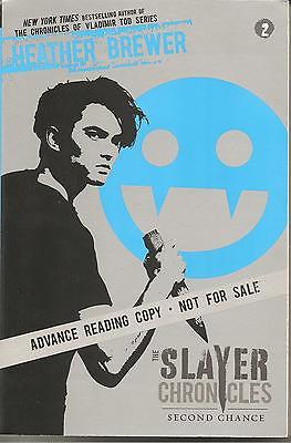 Slayer Chronicles Second Chance Autographed Advance Reading Copy Softcover Book