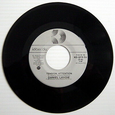 ONE 1983'S 45 R.P.M. RECORD, DANIEL LAVOIE, TENSION, ATTENTION + TENSION, ATTENT