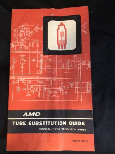 AMD Television Tube Substitution Handbook Guide Book 1963-64 Edition VERY NICE!!