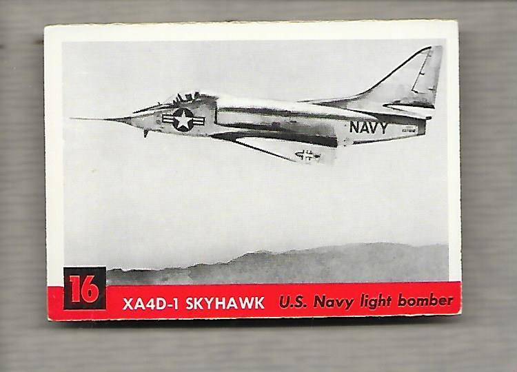 Topps Jets #16 Gum Card XA4D-1 Skyhawk 1956 Us Navy Light Bomber  g1188