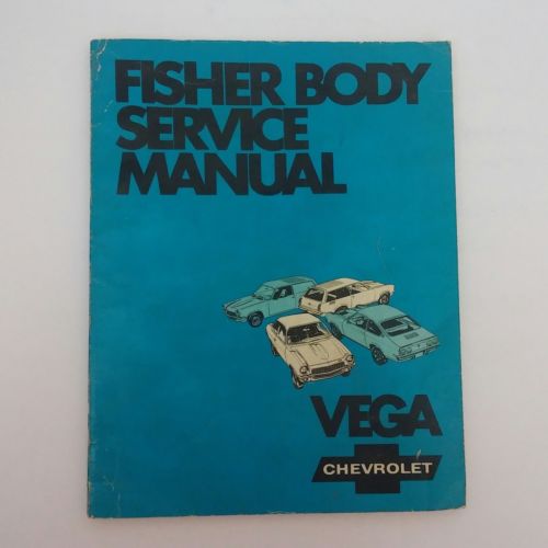 June 1970 FISHER BODY SERVICE MANUAL CHEVROLET VEGA