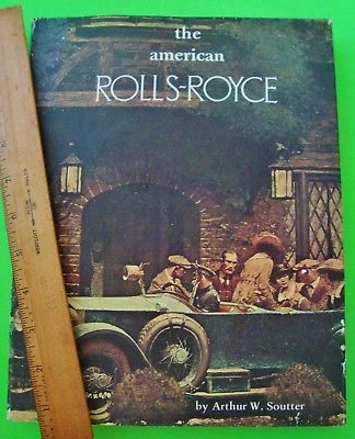 THE AMERICAN ROLLS ROYCE History of USA Rolls Royce Cars H-C w/ DJ 1st ED 1976