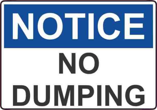 5 x 3.5 Notice No Dumping Sticker Vinyl Decal Decals Stickers Sign Caution Signs