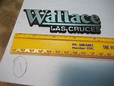 Old Plastic Car Dealer Emblem WALLACE Las Cruces