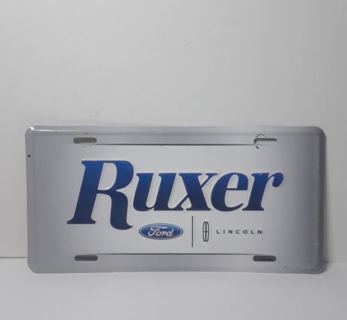 Ruxer Ford Lincoln Dealership Metal License Plate