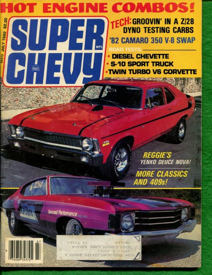 SUPER CHEVY MAGAZINE - JULY 1982 - Z-28, DYNO TEST CARBS, S-10 SPORT TRUCK