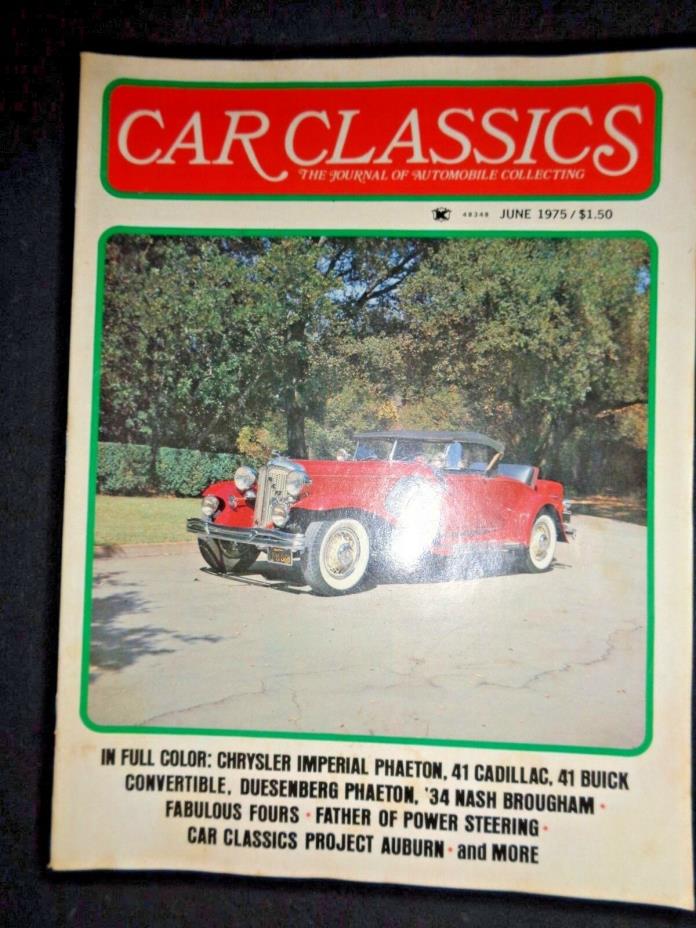 Car Classics Magazine June 1975 Chrysler Imperial Phaeton Duesenberg Nash Buick