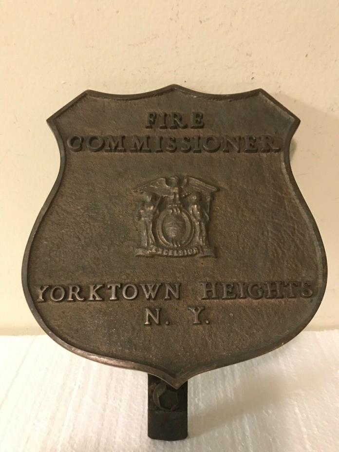 Vintage Brass Bronze Fire Commissioner Yorktown Hts Bumper Badge Plaque Topper