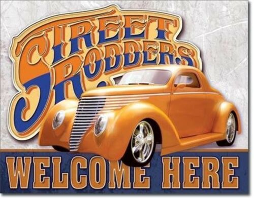 Street Rodders Welcome Here Classic Cars Metal Tin Sign