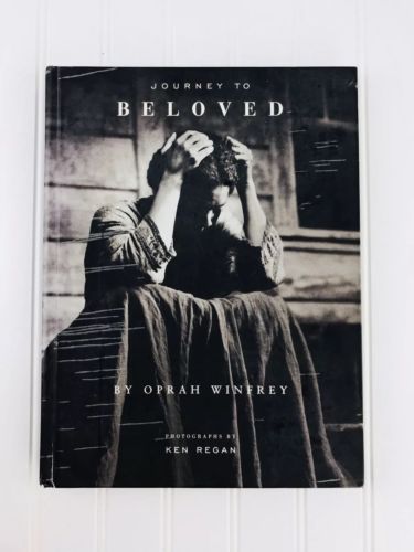 Journey To Beloved by Oprah Winfrey Ken Regan Book