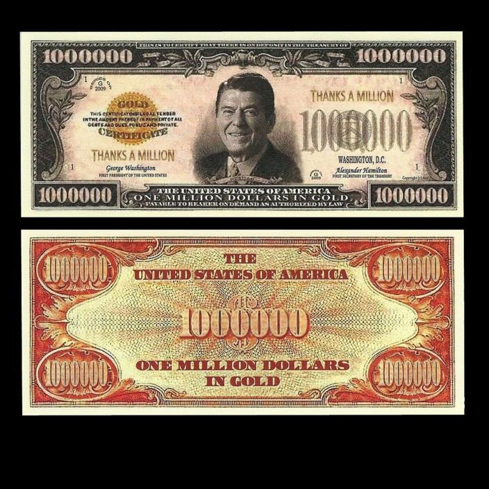 Lot of 8- RONALD REAGAN  MILLION DOLLAR NOVELTY BILLS - $2.50 Low Shipping!!!!