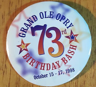 GRAND OLE OPRY PIN BACK  BUTTON ~73RD BIRTHDAY BASH~1998~UNUSED