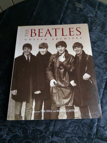 The Beatles Unseen Archives Paperback – 2000 by Tim and Marie Clayton Hill