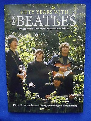 ~ FIFTY YEARS WITH THE BEATLES HARDCOVER ~ 750 CLASSIC & RARE & UNSEEN PHOTOS! ~