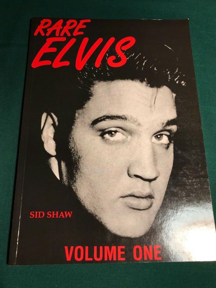 Out Of Print Book “Rare Elvis Volume One” by Sid Shaw Signed 1990 UK