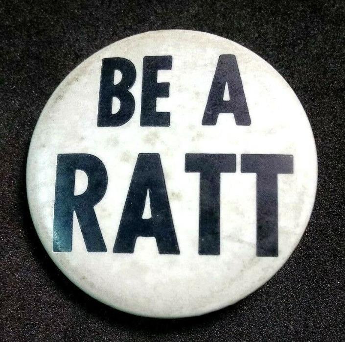 Ratt Original 1984 BE A RATT Out Of The Cellar Tour Pinback Button Pin
