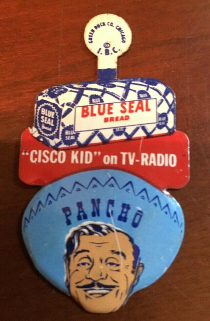 1950's PANCHO BLUE SEAL BREAD PREMIUM TIN TAB PIN CISCO KID T V & RADIO BADGE
